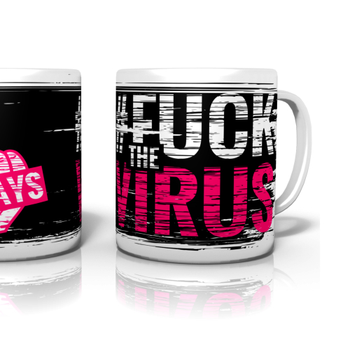 Fuck the Virus Homeoffice Tasse